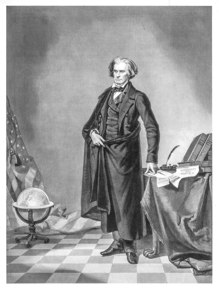 A. John C. Calhoun / painted by T. Hicks; likeness from a Brady daguerreotype, engraved by A.H. Ritchie. (All photos Library of Congress)