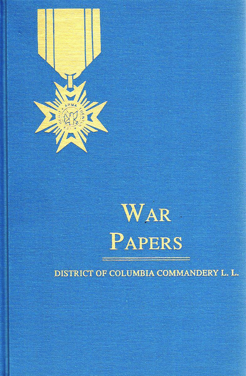 Military Order of the Loyal Legion of the United States: War Papers (MOLLUS) – District of Columbia — lead photograph from the original article