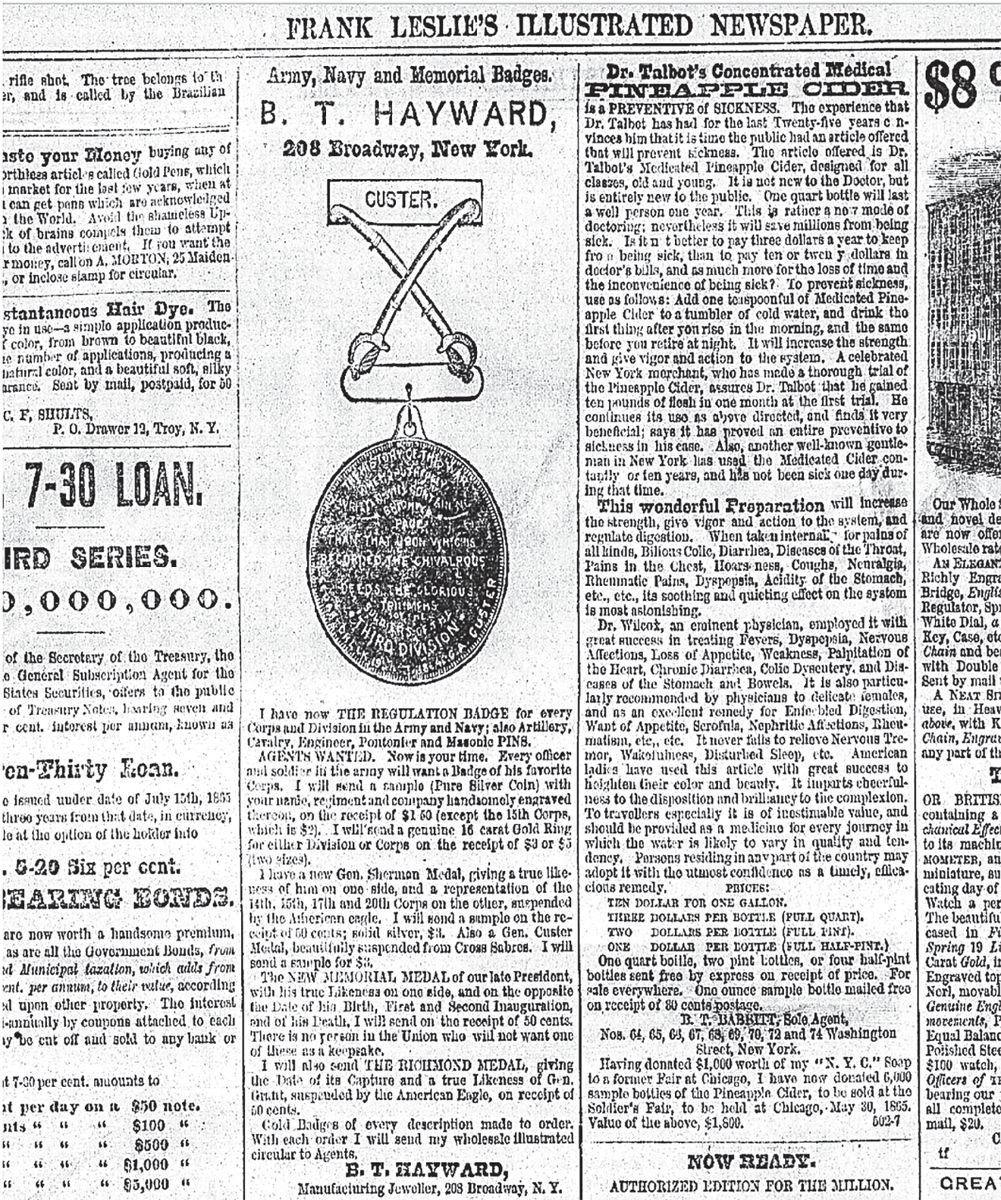 “Gen. Custer Medal, beautifully suspended from Cross Sabres. I will send a sample for $3.” (Frank Leslie’s Illustrated Newspaper, June 19, 1865)