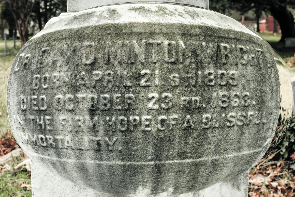 Dr. Wright’s epitaph mentions neither his service to the citizens of Norfolk during the 1855 yellow fever epidemic nor the immediate cause of his death. Bob Ruegsegger photo