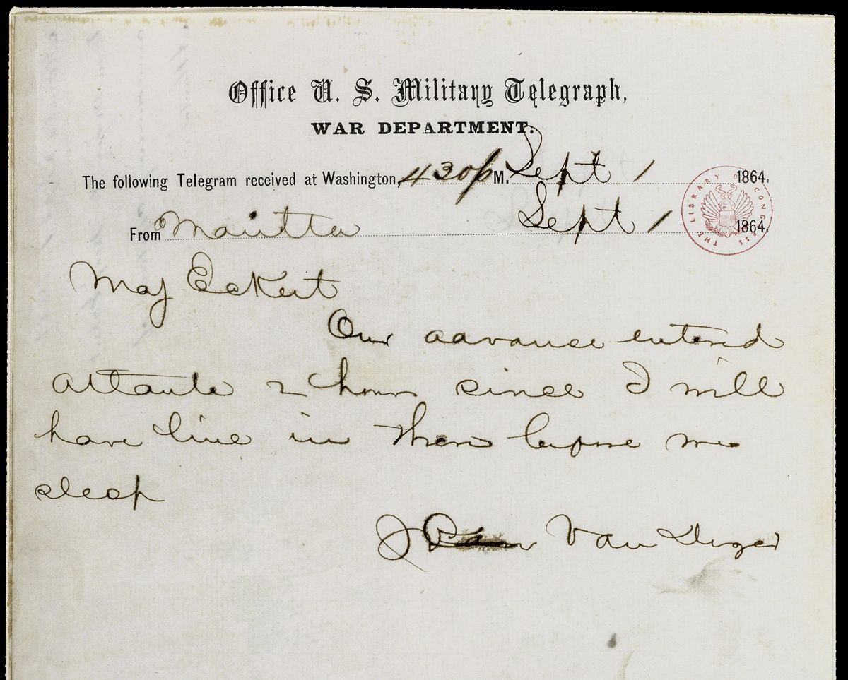 “Our advance entered Atlanta 2 hours since.” This message from Van Duzer to Eckert was sent on the afternoon of Sept. 2. It is erroneously marked as received at 4:30 p.m. on Sept. 1. The correct date of receipt was either Sept. 2 or Sept. 3.