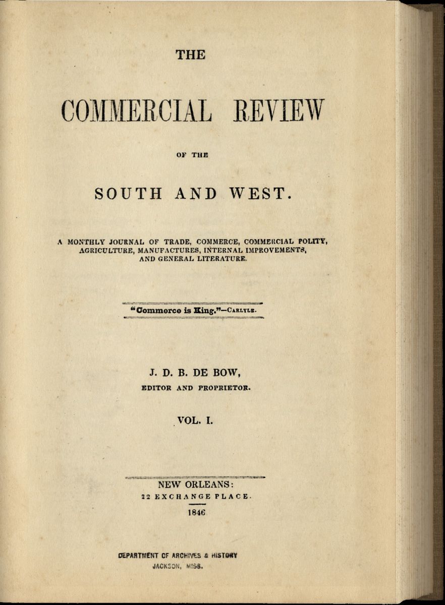 De Bow’s Review: Devoted to the Restoration of the Southern States 1846-1880. De Bow’s Review was a magazine that took an increasingly pro-Southern and eventually secessionist perspective in the build-up to the American Civil War. (Internet Archive)